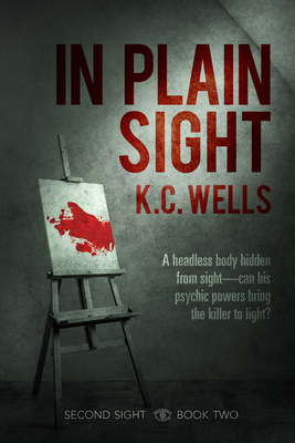In Plain Sight - K. C. Wells