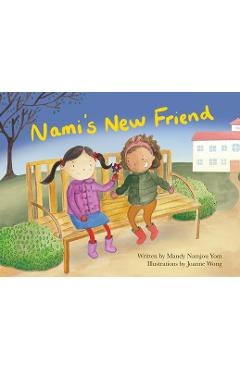 Coperta cărții 'Nami's New Friend - Mandy Namjou Yom'