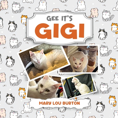 Gee It's Gigi - Mary Lou Burton