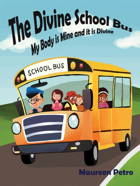 The Divine School Bus - Maureen Petro