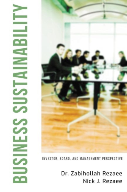 Business Sustainability: Investor, Board, and Management Perspective - Zabihollah Rezaee