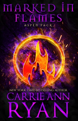 Marked in Flames - Carrie Ann Ryan