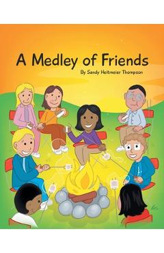 A Medley of Friends - Sandy Heitmeier Thompson