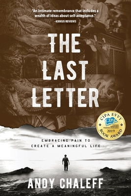The Last Letter: Embracing Pain to Create a Meaningful Life - Andy Chaleff