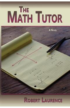 Coperta cărții 'The Math Tutor - Robert Laurence'