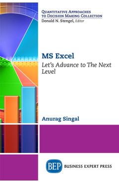 Coperta cărții 'MS Excel: Let's Advance to The Next Level - Anurag Singal'