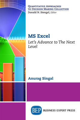 Coperta cărții 'MS Excel: Let's Advance to The Next Level - Anurag Singal'