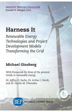 Coperta cărții 'Harness It: Renewable Energy Technologies and Project Development Models Transforming the Grid - Michael Ginsberg'