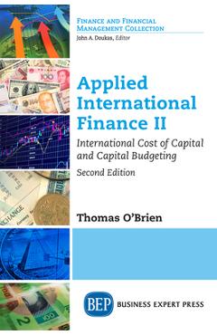 Coperta cărții 'Applied International Finance II, Second Edition: International Cost of Capital and Capital Budgeting - Thomas J.'