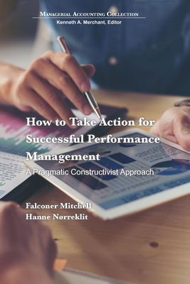 Coperta cărții 'How to Take Action for Successful Performance Management: A Pragmatic Constructivist Approach - Falconer Mitchell'