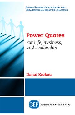 Coperta cărții 'Power Quotes: For Life, Business, and Leadership - Danai Krokou'