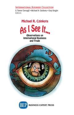 Coperta cărții 'As I See It...: Views on International Business Crises, Innovations, and Freedom - Michael R. Czinkota'