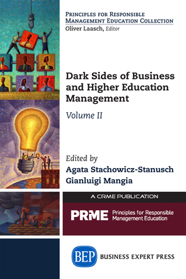 Coperta cărții 'Dark Sides of Business and Higher Education Management, Volume II - Agata Stachowicz-stanusch'