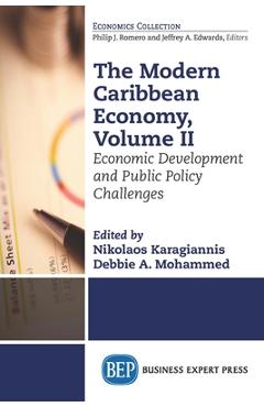 Coperta cărții 'The Modern Caribbean Economy, Volume II: Economic Development and Public Policy Challenges - Nikolaos Karagiannis'