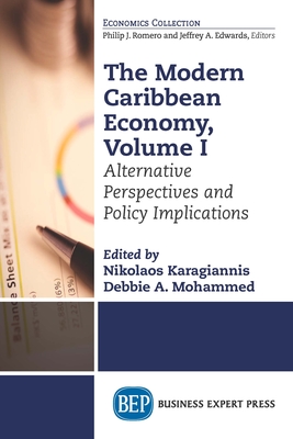Coperta cărții 'The Modern Caribbean Economy, Volume I: Alternative Perspectives and Policy Implications - Nikolaos Karagiannis'