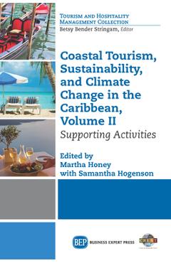 Coperta cărții 'Coastal Tourism, Sustainability, and Climate Change in the Caribbean, Volume II: Supporting Activities - Martha Honey'