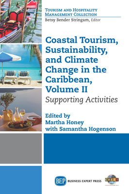 Coperta cărții 'Coastal Tourism, Sustainability, and Climate Change in the Caribbean, Volume II: Supporting Activities - Martha Honey'