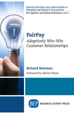 Poza produsului FairPay: Adaptively Win-Win Customer Relationships - Richard Reisman