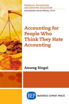 Coperta cărții 'Accounting for People Who Think They Hate Accounting - Anurag Singal'