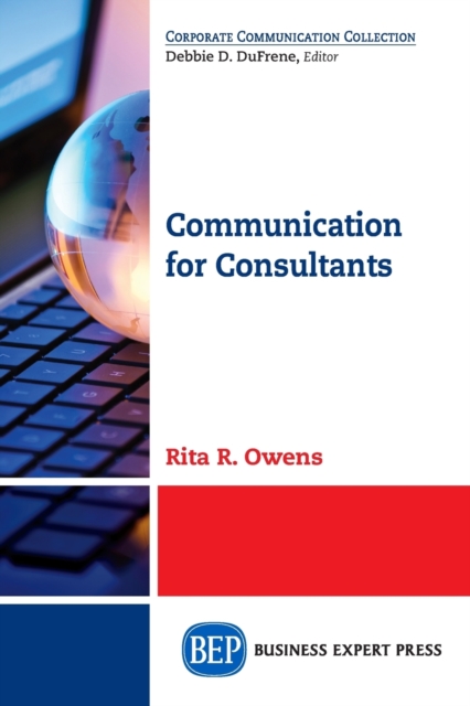 Communication for Consultants - Rita R. Owens