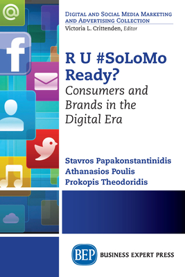 Coperta cărții 'U #SoLoMo Ready?: Consumers and Brands in the Digital Era - Stavros Papakonstantinidis'