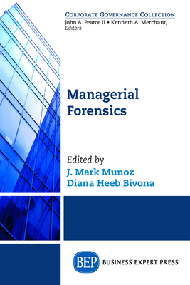 Coperta cărții 'Managerial Forensics - J. Mark Munoz'