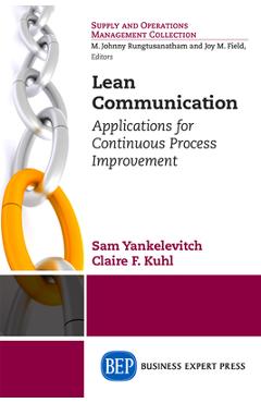 Coperta cărții 'Lean Communication: Applications for Continuous Process Improvement - Sam Yankelevitch'