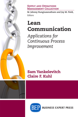 Coperta cărții 'Lean Communication: Applications for Continuous Process Improvement - Sam Yankelevitch'