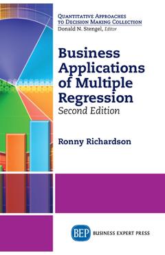 Coperta cărții 'Business Applications of Multiple Regression, Second Edition - Ronny Richardson'