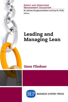 Coperta cărții 'Leading and Managing Lean - Gene Fliedner'