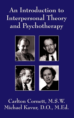 An Introduction to Interpersonal Theory and Psychotherapy - Carlton Cornett