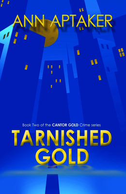 Tarnished Gold - Ann Aptaker