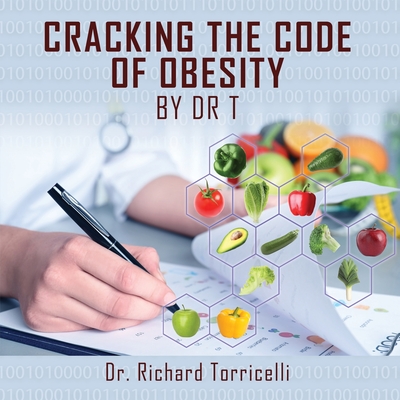 Coperta cărții 'Cracking the Code of Obesity - Richard Torricelli'
