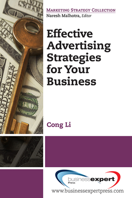 Coperta cărții 'Effective Advertising Strategies for Your Business - Cong Li'