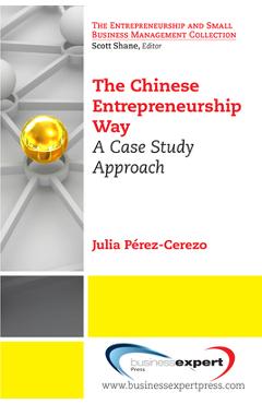 Coperta cărții 'The Chinese Entrepreneurship Way: A Case Study Approach - Julia Perez-cerezo'
