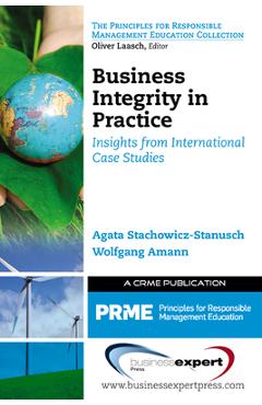 Coperta cărții 'Business Integrity in Practice: Insights from International Case Studies - Agata Stachowicz-stanusch'