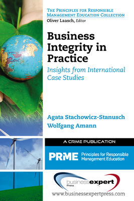 Coperta cărții 'Business Integrity in Practice: Insights from International Case Studies - Agata Stachowicz-stanusch'