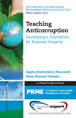 Coperta cărții 'Teaching Anticorruption: Developing a Foundation for Business Integrity - Agata Stachowicz-stanusch'