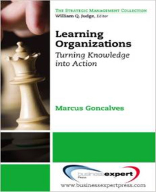 Coperta cărții 'Learning Organizations: Turning Knowledge into Actions - Marcus Goncalves'