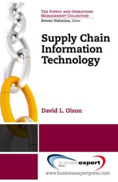 Poza produsului Supply Chain Information Technology - David L. Olson