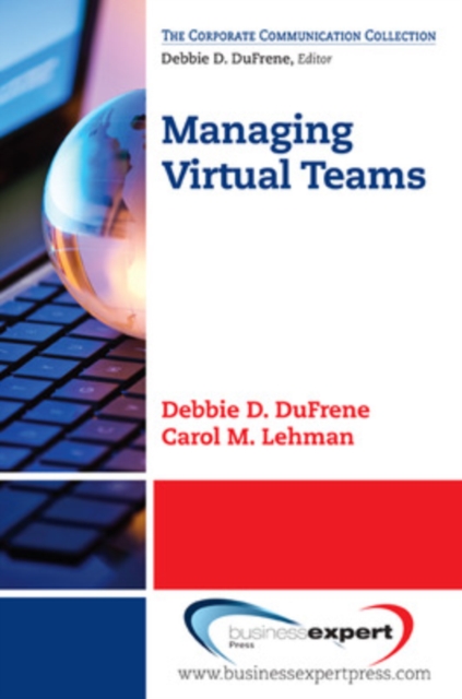 Managing Virtual Teams - Debbie D. Dufrene