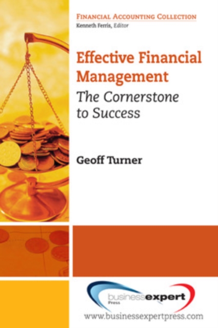 Effective Financial Management: The Cornerstone for Success - Geoff Turner