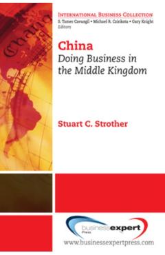 Coperta cărții 'China: Doing Business in the Middle Kingdom - Stuart Strother'