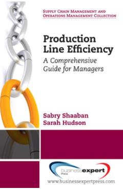 Coperta cărții 'Production Line Efficiency: A Comprehensive Guide for Managers - Sabry Shaaban'