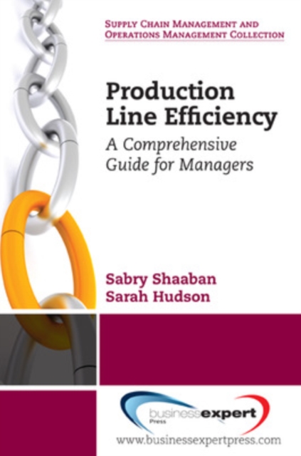 Production Line Efficiency: A Comprehensive Guide for Managers - Sabry Shaaban
