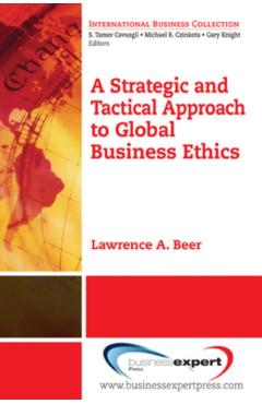 Coperta cărții 'A Strategic and Tactical Approach to Global Business Ethics - Lawrence A. Beer'