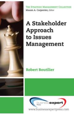 Coperta cărții 'A Stakeholder Approach to Issues Management - Robert Boutilier'