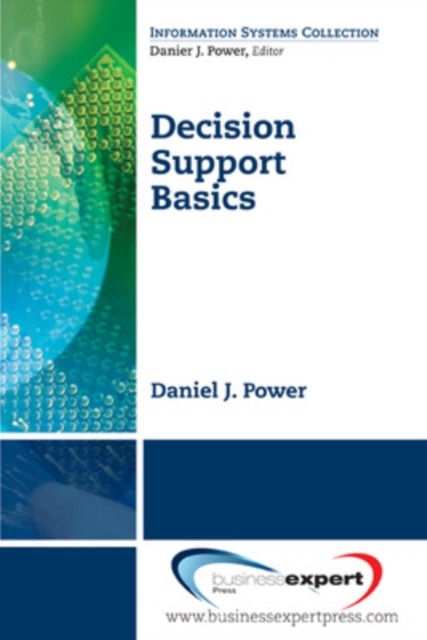 Decision Support Basics - Daniel J. Power