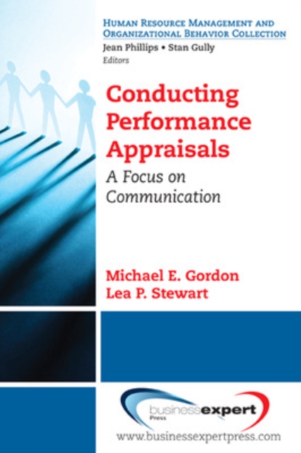 Conversations About Job Performance: A Communication Perspective on the Appraisal Process - Michael E. Gordon