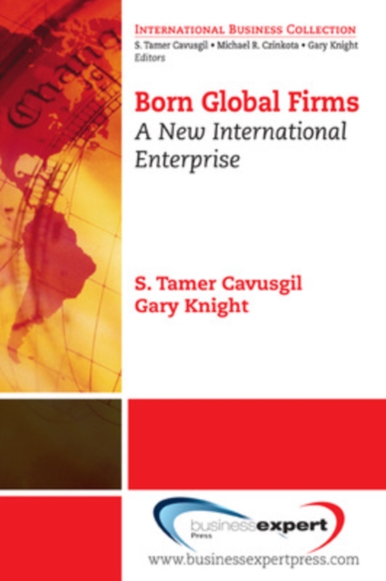 Born Global Firms: A New International Enterprise - S. Tamer Cavusgil